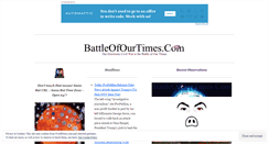 Desktop Screenshot of battleofourtimes.com